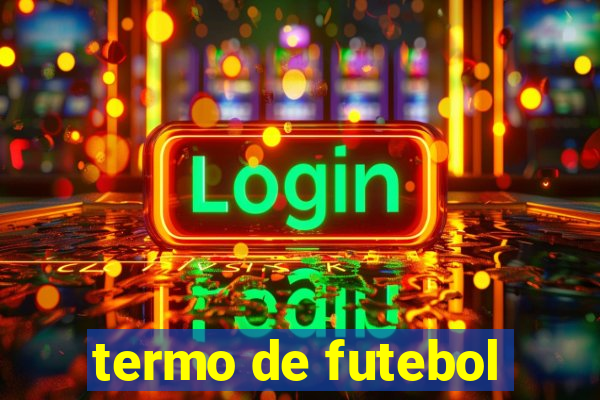 termo de futebol